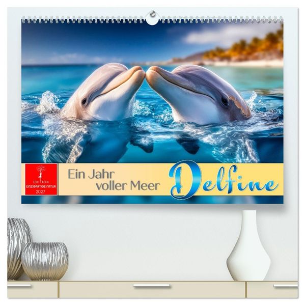 Delfine - ein Jahr voller Meer (hochwertiger Premium Wandkalender 2027 DIN A2 quer) Kunstdruck in Hochglanz