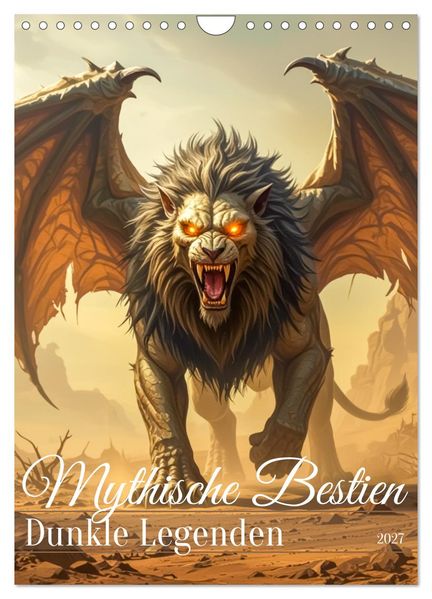 Mythische Bestien - Dunkle Legenden (Wandkalender 2027 DIN A4 hoch) CALVENDO Monatskalender