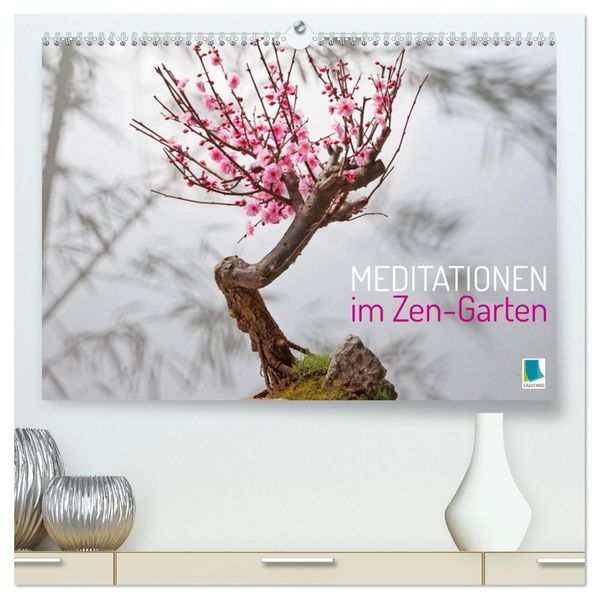 Meditationen im Zen-Garten (hochwertiger Premium Wandkalender 2027 DIN A2 quer) Kunstdruck in Hochglanz