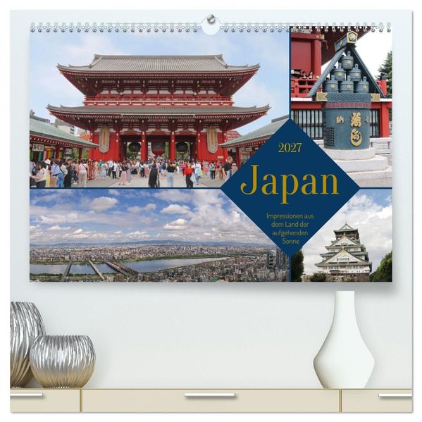Japan - Impressionen aus dem Land der aufgehenden Sonne (hochwertiger Premium Wandkalender 2027 DIN A2 quer) Kunstdruck in Hochglanz