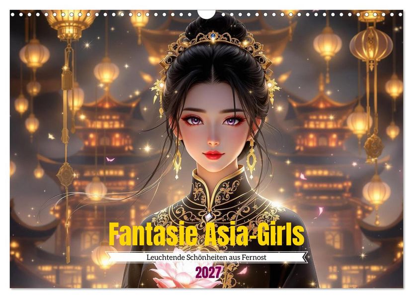 Fantasie Asia-Girls (Wandkalender 2027 DIN A3 quer) CALVENDO Monatskalender
