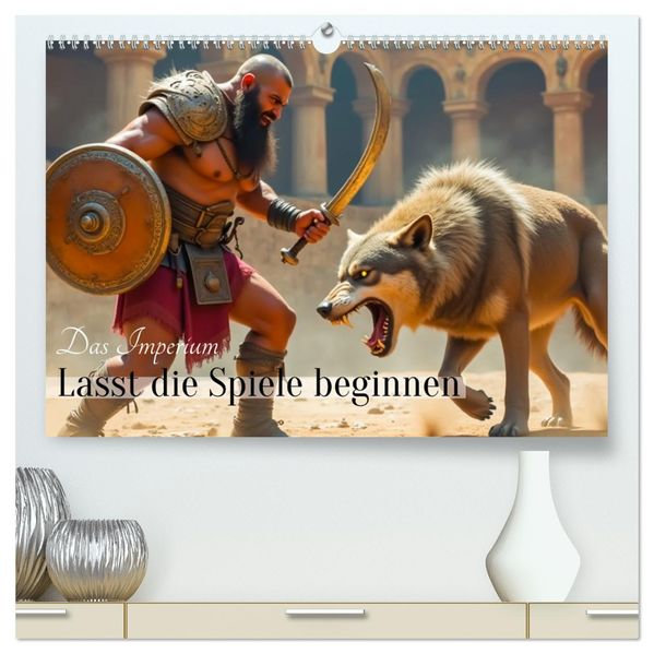 Das Imperium - Lasst die Spiele beginnen (hochwertiger Premium Wandkalender 2027 DIN A2 quer) Kunstdruck in Hochglanz