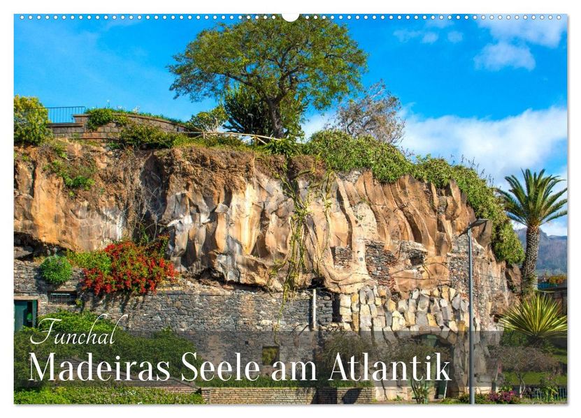 Funchal - Madeiras Seele am Atlantik (Wandkalender 2027 DIN A2 quer) CALVENDO Monatskalender