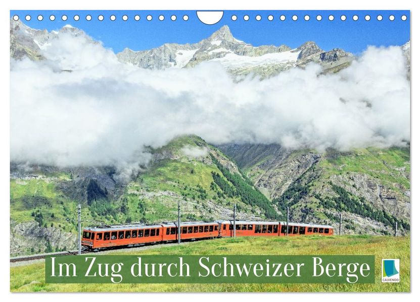 Im Zug durch Schweizer Berge (Wandkalender 2027 DIN A4 quer) CALVENDO Monatskalender