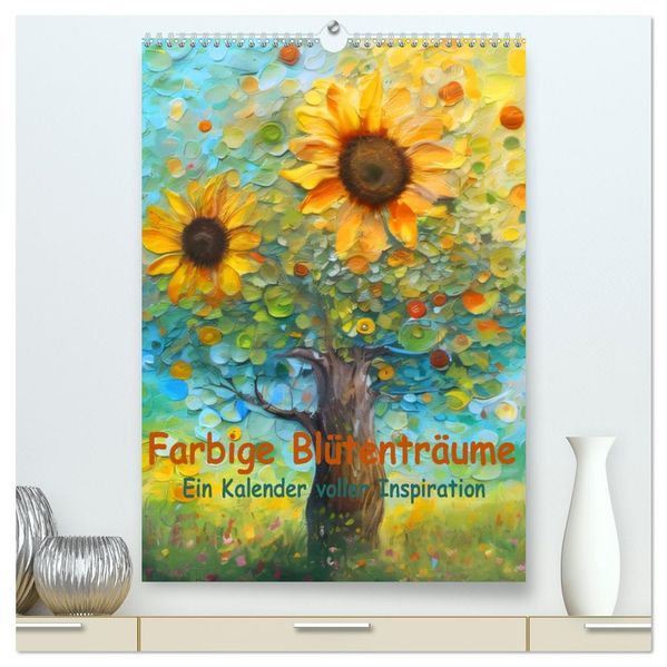 Farbige Blütenträume - Ein Kalender voller Inspiration (hochwertiger Premium Wandkalender 2027 DIN A2 hoch) Kunstdruck in Hochglanz