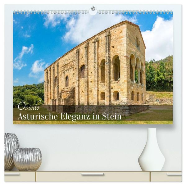 Oviedo - Asturische Eleganz in Stein (hochwertiger Premium Wandkalender 2027 DIN A2 quer) Kunstdruck in Hochglanz