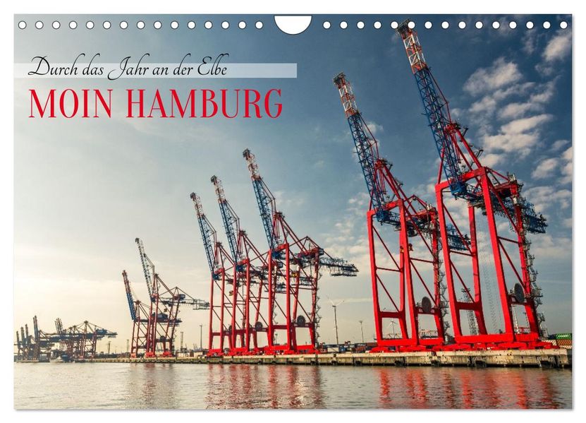 Moin Hamburg - Durch das Jahr an der Elbe (Wandkalender 2027 DIN A4 quer) CALVENDO Monatskalender