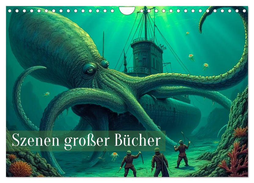 Vergessene Abenteuer - Szenen großer Bücher (Wandkalender 2027 DIN A4 quer) CALVENDO Monatskalender