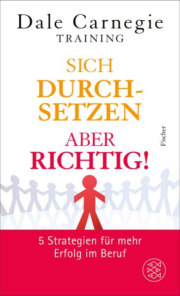 Sich durchsetzen - aber richtig!