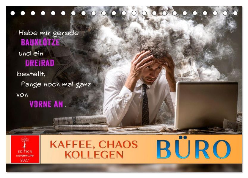Büro - Kaffee Chaos Kollegen (Tischkalender 2027 DIN A5 quer) CALVENDO Monatskalender