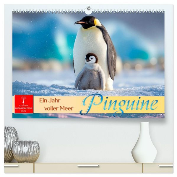 Pinguine - ein Jahr voller Meer (hochwertiger Premium Wandkalender 2027 DIN A2 quer) Kunstdruck in Hochglanz