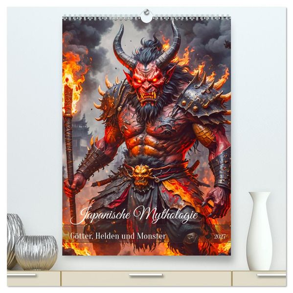 Japanische Mythologie - Götter Helden und Monster (hochwertiger Premium Wandkalender 2027 DIN A2 hoch) Kunstdruck in Hochglanz
