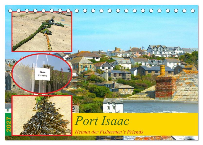 Port Isaac Heimat der Fishermen`s Friends (Tischkalender 2027 DIN A5 quer) CALVENDO Monatskalender