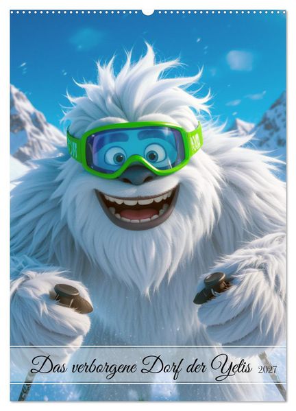 Das verborgene Dorf der Yetis (Wandkalender 2027 DIN A2 hoch) CALVENDO Monatskalender