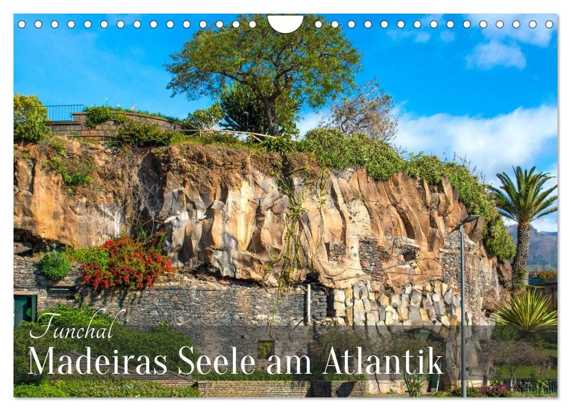 Funchal - Madeiras Seele am Atlantik (Wandkalender 2027 DIN A4 quer) CALVENDO Monatskalender