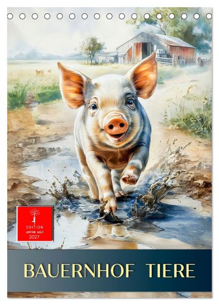 Bauernhof Tiere (Tischkalender 2027 DIN A5 hoch) CALVENDO Monatskalender