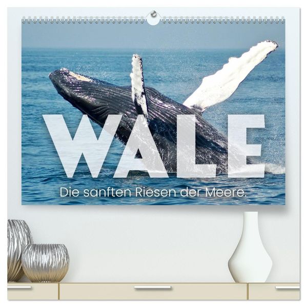 Wale - Die Riesen der Meere. (hochwertiger Premium Wandkalender 2027 DIN A2 quer) Kunstdruck in Hochglanz