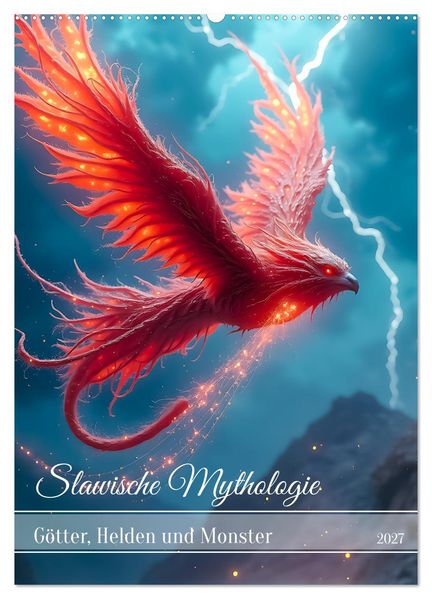 Slawische Mythologie - Götter Helden und Monster (Wandkalender 2027 DIN A2 hoch) CALVENDO Monatskalender