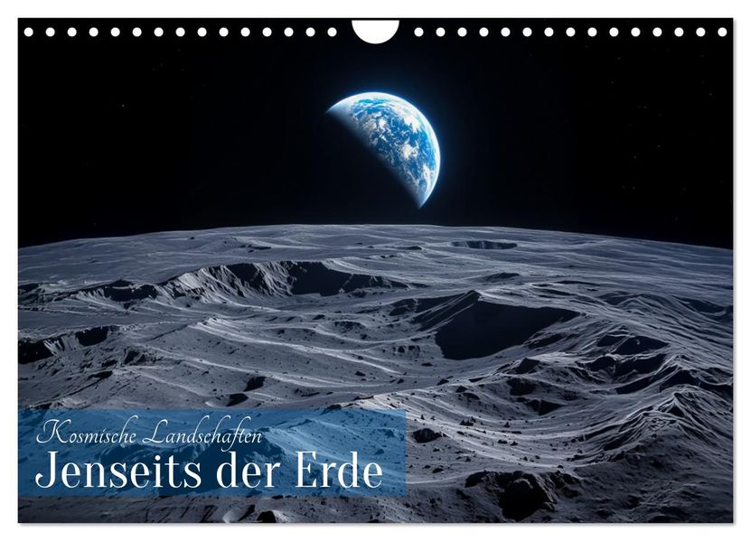 Kosmische Landschaften - Jenseits der Erde (Wandkalender 2027 DIN A4 quer) CALVENDO Monatskalender