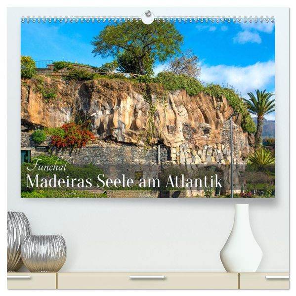 Funchal - Madeiras Seele am Atlantik (hochwertiger Premium Wandkalender 2027 DIN A2 quer) Kunstdruck in Hochglanz