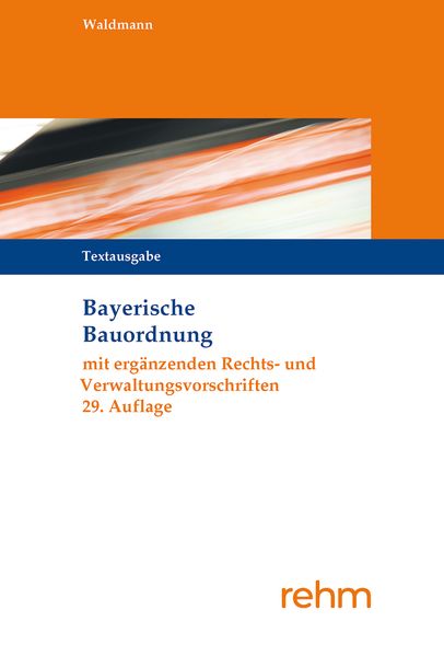 Bayerische Bauordnung Textausgabe