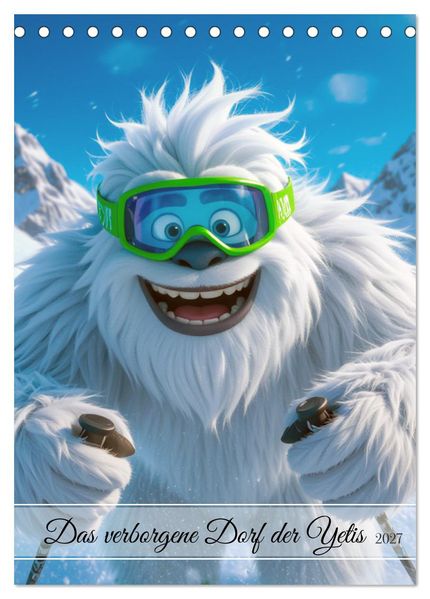 Das verborgene Dorf der Yetis (Tischkalender 2027 DIN A5 hoch) CALVENDO Monatskalender