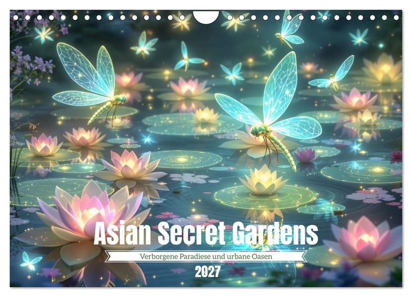 Asian Secret Garden (Wandkalender 2027 DIN A4 quer) CALVENDO Monatskalender