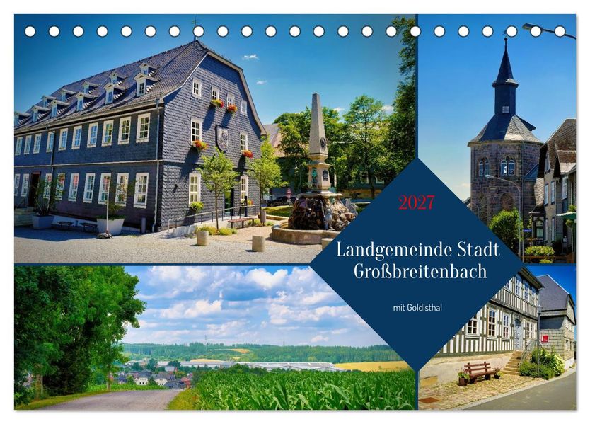 Landgemeinde Stadt Großbreitenbach - mit Goldisthal (Tischkalender 2027 DIN A5 quer) CALVENDO Monatskalender