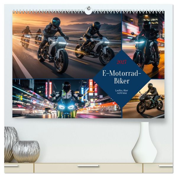 E-Motorrad-Biker (hochwertiger Premium Wandkalender 2027 DIN A2 quer) Kunstdruck in Hochglanz