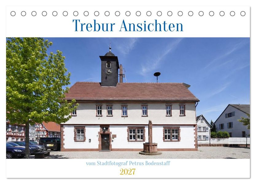 Trebur Ansichten (Tischkalender 2027 DIN A5 quer) CALVENDO Monatskalender