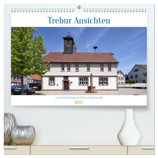 Trebur Ansichten (hochwertiger Premium Wandkalender 2027 DIN A2 quer) Kunstdruck in Hochglanz