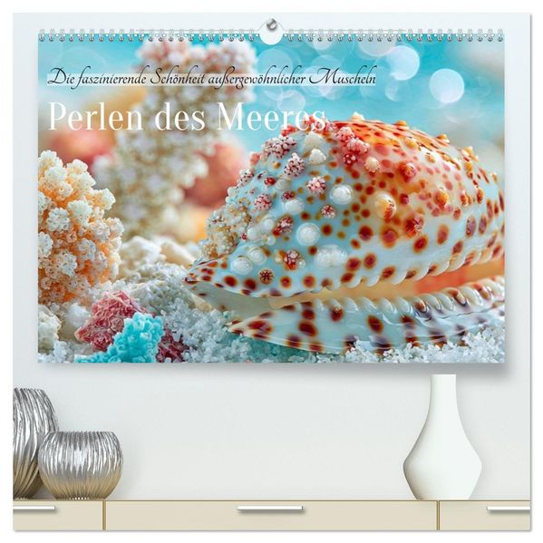 Perlen des Meeres (hochwertiger Premium Wandkalender 2027 DIN A2 quer) Kunstdruck in Hochglanz