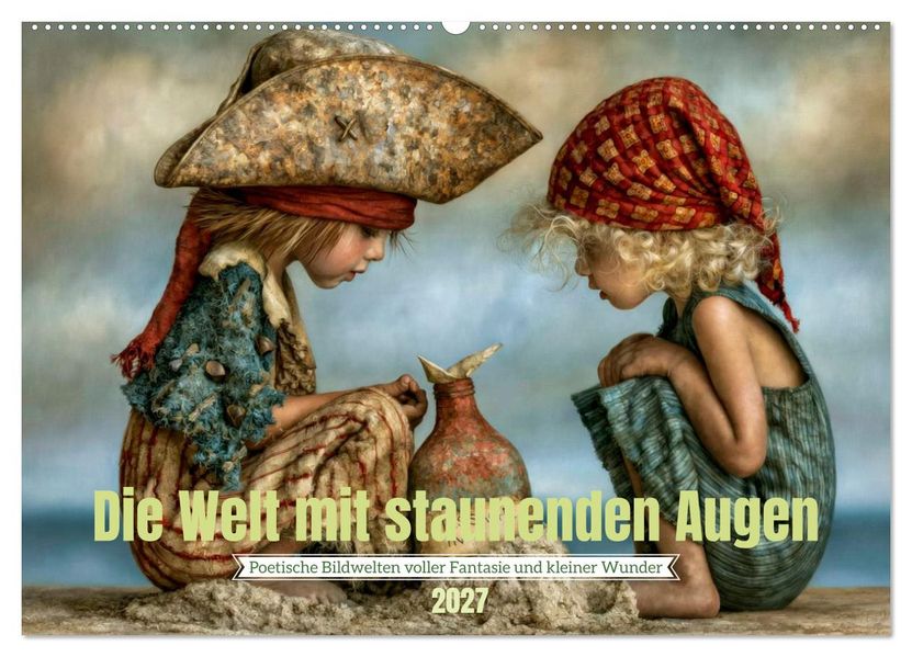 Die Welt mit staunenden Augen (Wandkalender 2027 DIN A2 quer) CALVENDO Monatskalender
