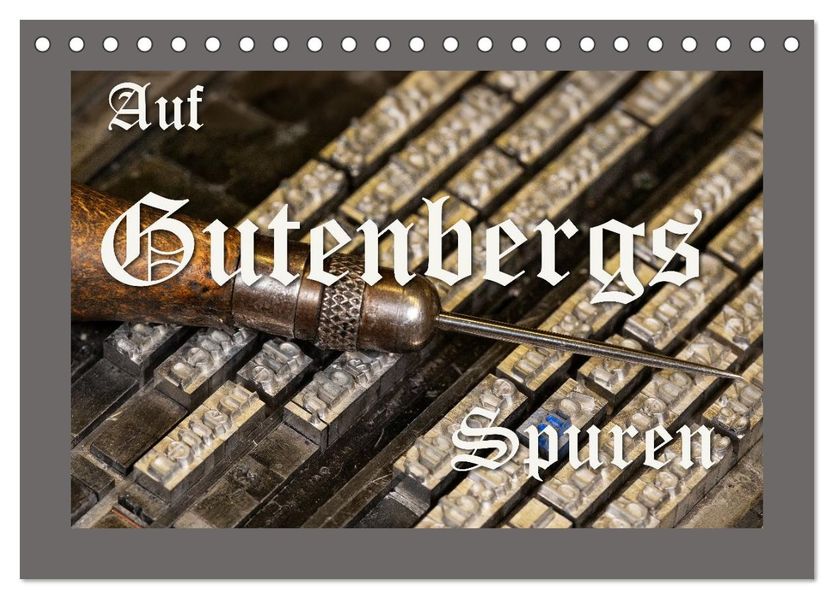 Auf Guttenbergs Spuren (Tischkalender 2027 DIN A5 quer) CALVENDO Monatskalender