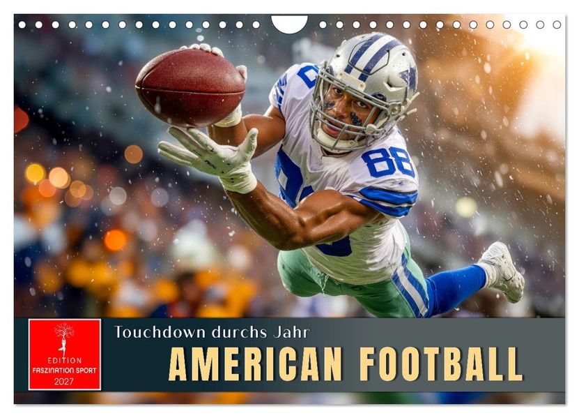 American Football - Touchdown durchs Jahr (Wandkalender 2027 DIN A4 quer) CALVENDO Monatskalender