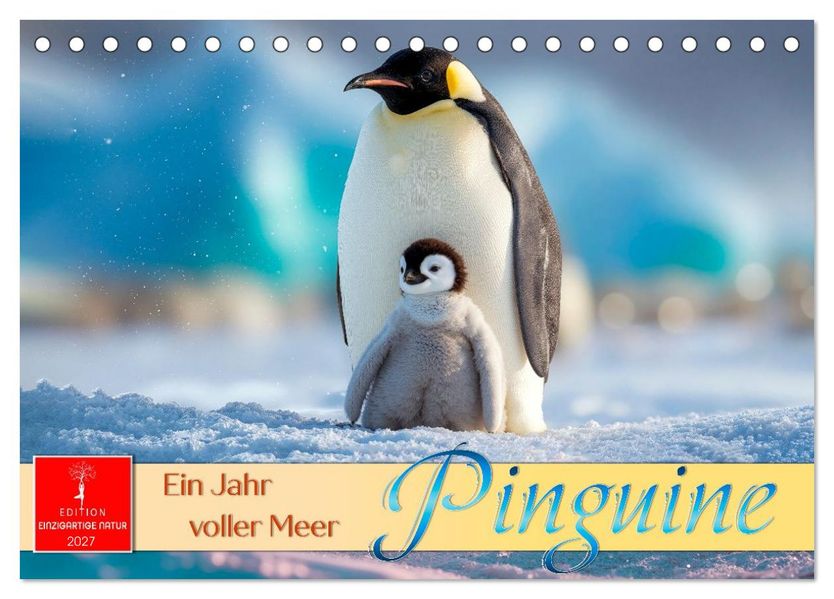 Pinguine - ein Jahr voller Meer (Tischkalender 2027 DIN A5 quer) CALVENDO Monatskalender