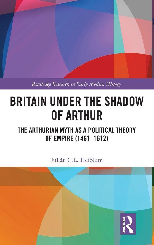 Britain under the Shadow of Arthur