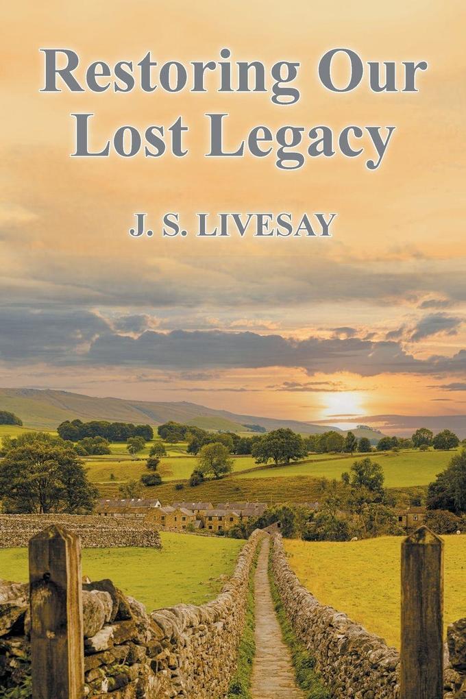 Restoring Our Lost Legacy