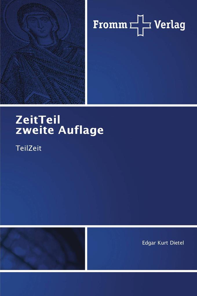ZeitTeil zweite Auflage
