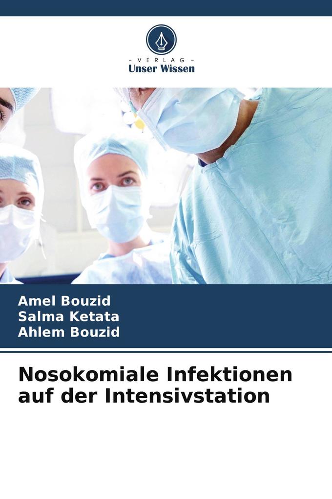 Nosokomiale Infektionen auf der Intensivstation
