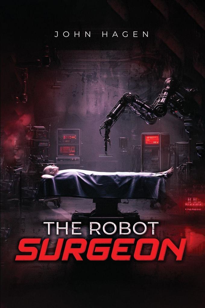 THE ROBOT SURGEON