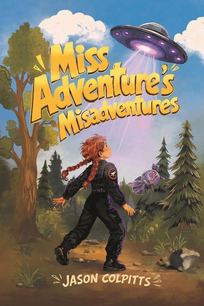 Miss Adventure's Misadventures