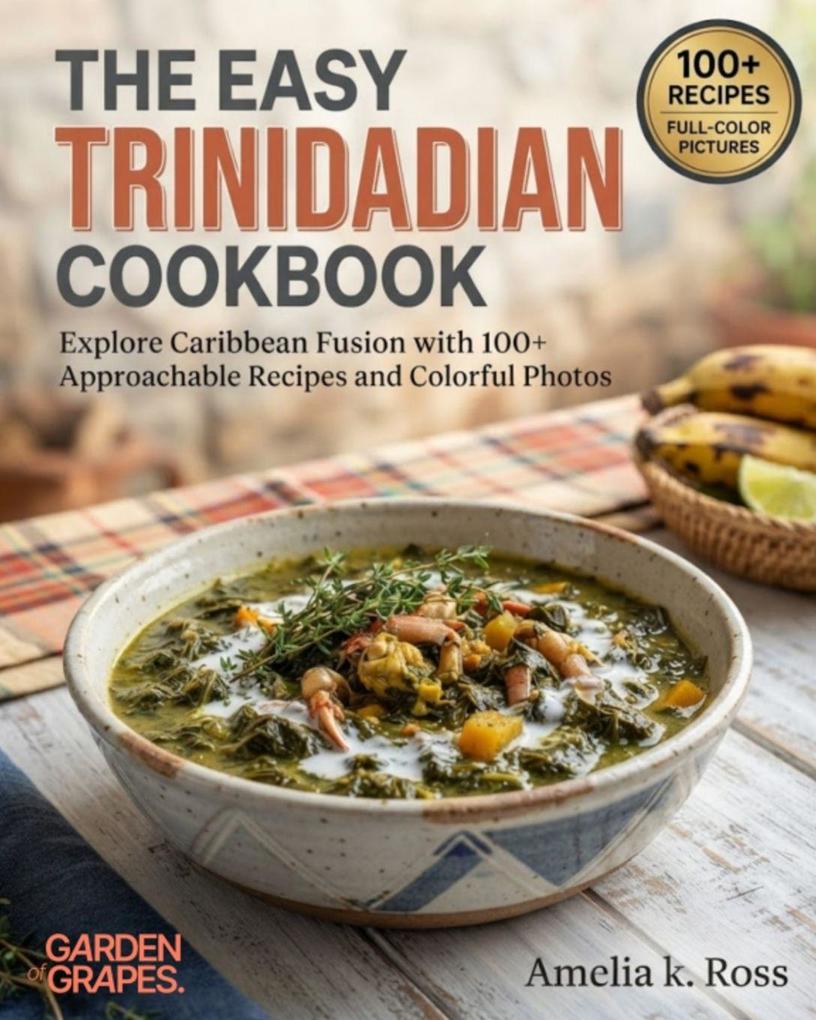The Easy Trinidadian Cookbook