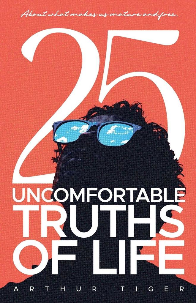 Uncomfortable Truths of Life