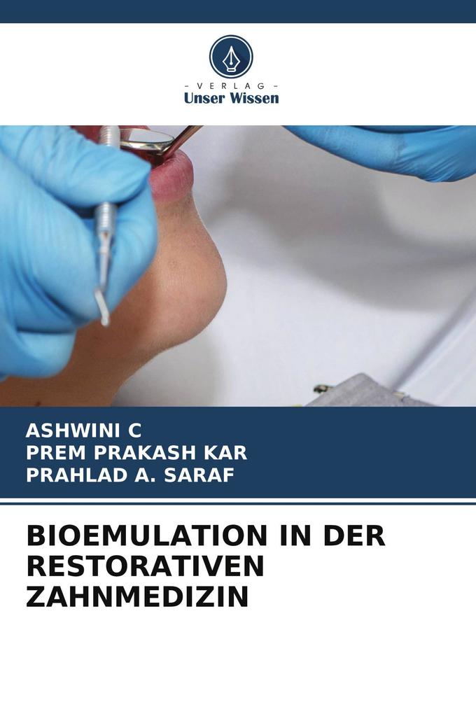 BIOEMULATION IN DER RESTORATIVEN ZAHNMEDIZIN