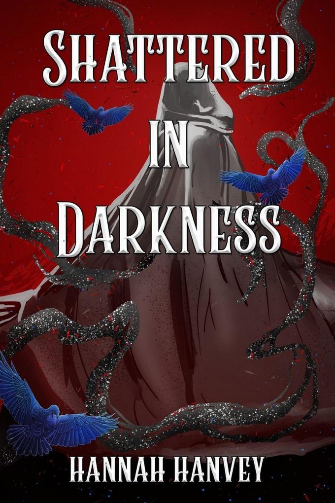 Shattered in Darkness