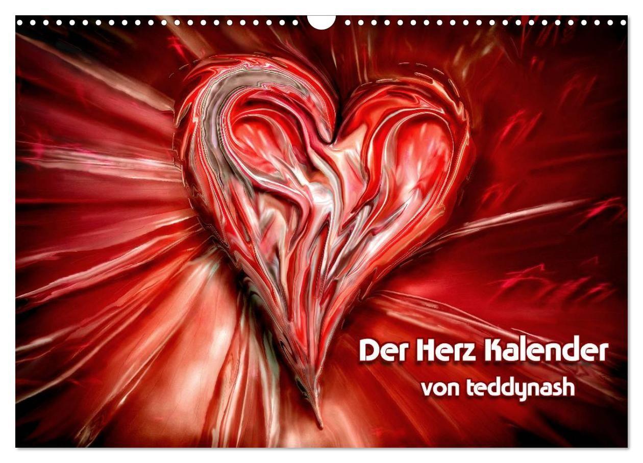 Der Herz Kalender (Wandkalender 2027 DIN A3 quer) CALVENDO Monatskalender