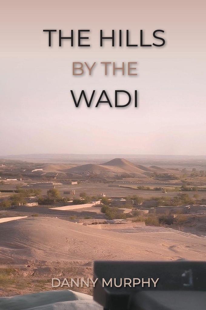 The Hills By The Wadi