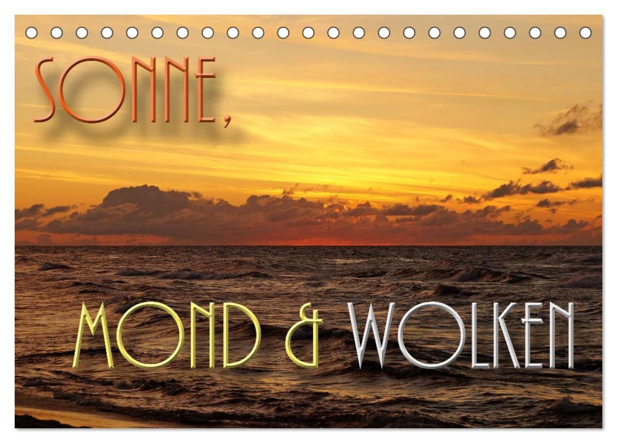 Sonne Mond und Wolken (Tischkalender 2027 DIN A5 quer) CALVENDO Monatskalender