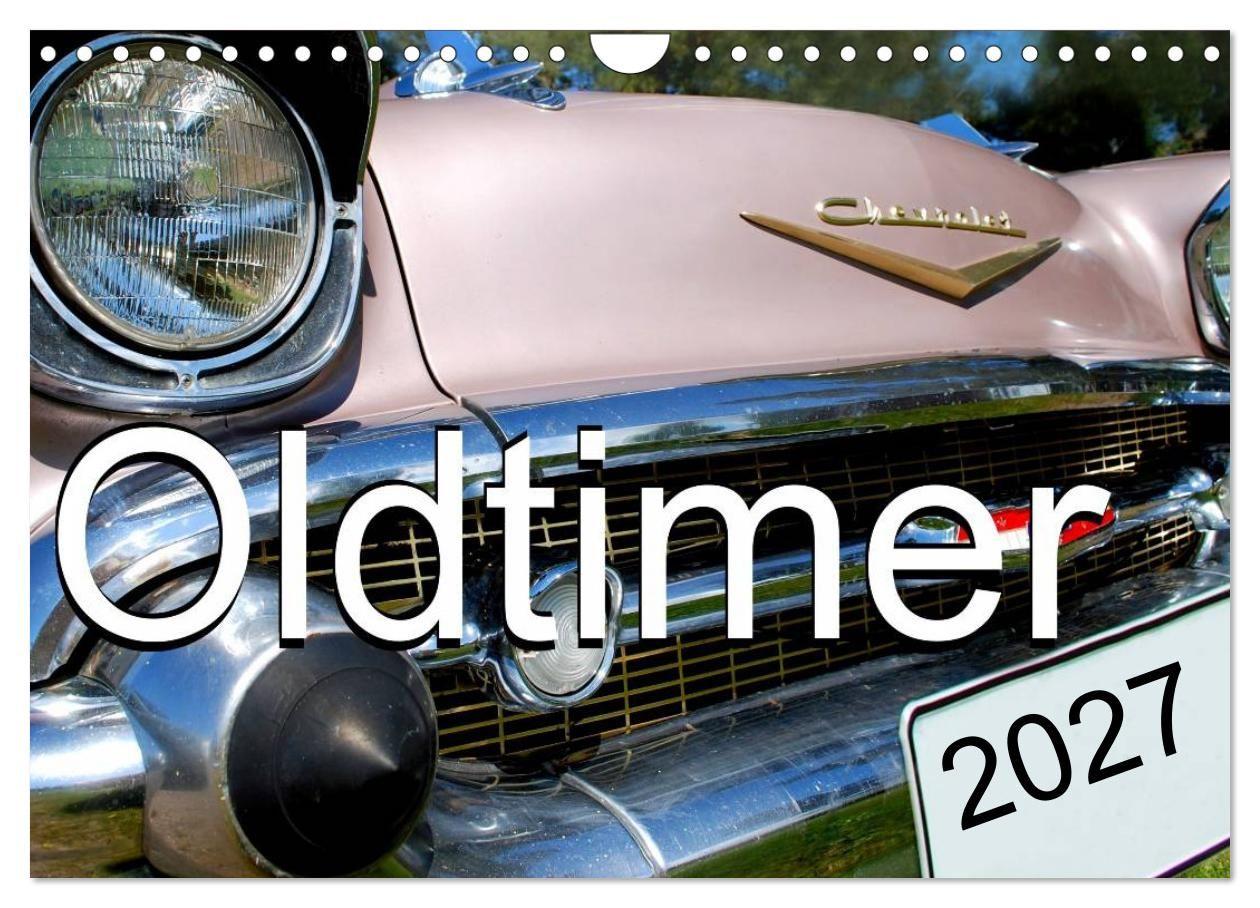 Oldtimer (Wandkalender 2027 DIN A4 quer) CALVENDO Monatskalender